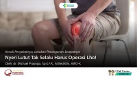 Nyeri Lutut Tak Selalu Harus Operasi Lho!