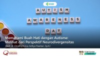 Memahami Buah Hati dengan Autisme: Melihat dari Perspektif Neurodivergensitas