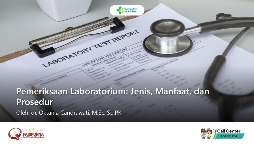 Pemeriksaan Laboratorium: Jenis, Manfaat, dan Prosedur