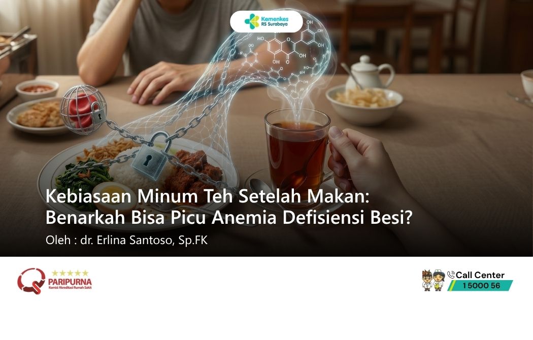Kebiasaan Minum Teh Setelah Makan: Benarkah Bisa Picu Anemia Defisiensi Besi?