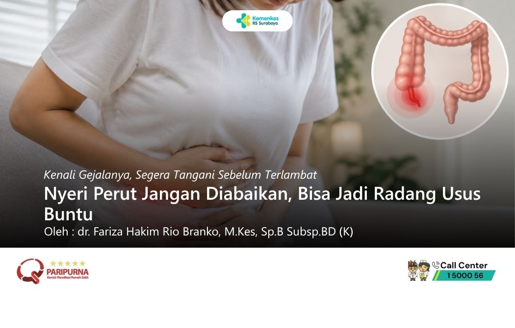 Nyeri Perut Jangan Diabaikan, Bisa Jadi Radang Usus Buntu