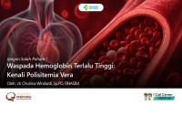Waspada Hemoglobin Terlalu Tinggi: Kenali Polisitemia Vera