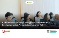 RS Kemenkes Surabaya Menggelar Kredensial BPJS Kesehatan untuk Penambahan Layanan Poli