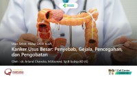 Kanker Usus Besar: Penyebab, Gejala, Pencegahan, dan Pengobatan