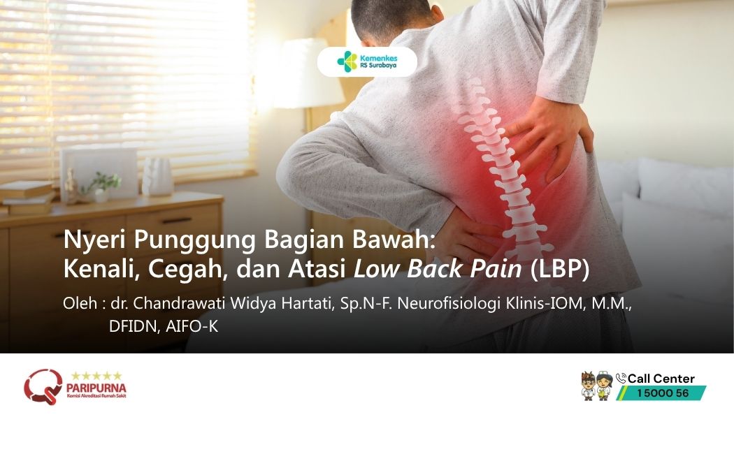 Nyeri Punggung Bagian Bawah: Kenali, Cegah, dan Atasi Low Back Pain (LBP)