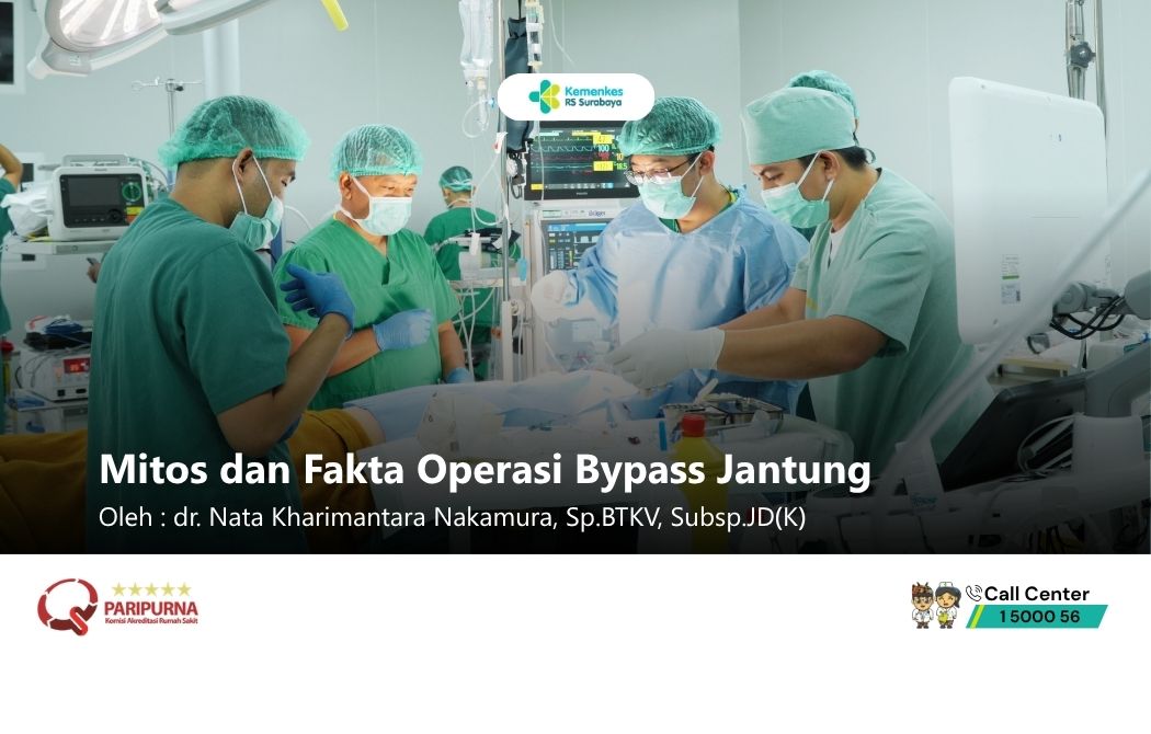 Mitos dan Fakta Operasi Bypass Jantung