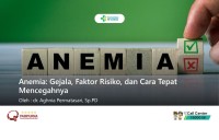 Anemia: Gejala, Faktor Risiko, dan Cara Tepat Mencegahnya
