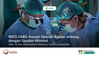 MICS CABG: Inovasi Operasi Bypass Jantung dengan Sayatan Minimal