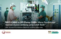 MICS CABG vs Off-Pump CABG: Mana Pendekatan Operasi Bypass Jantung yang Lebih Baik?