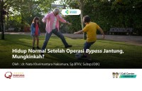 Hidup Normal Setelah Operasi Bypass Jantung, Mungkinkah?