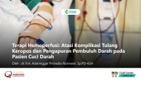 Terapi Hemoperfusi: Atasi Komplikasi Tulang Keropos dan Pengapuran Pembuluh Darah pada Pasien Cuci Darah