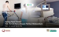 Sering Nyeri Dada? Yuk, Kenali Pemeriksaan Perfusi Miokardium